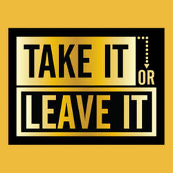 Take It Or Leave It! 10+